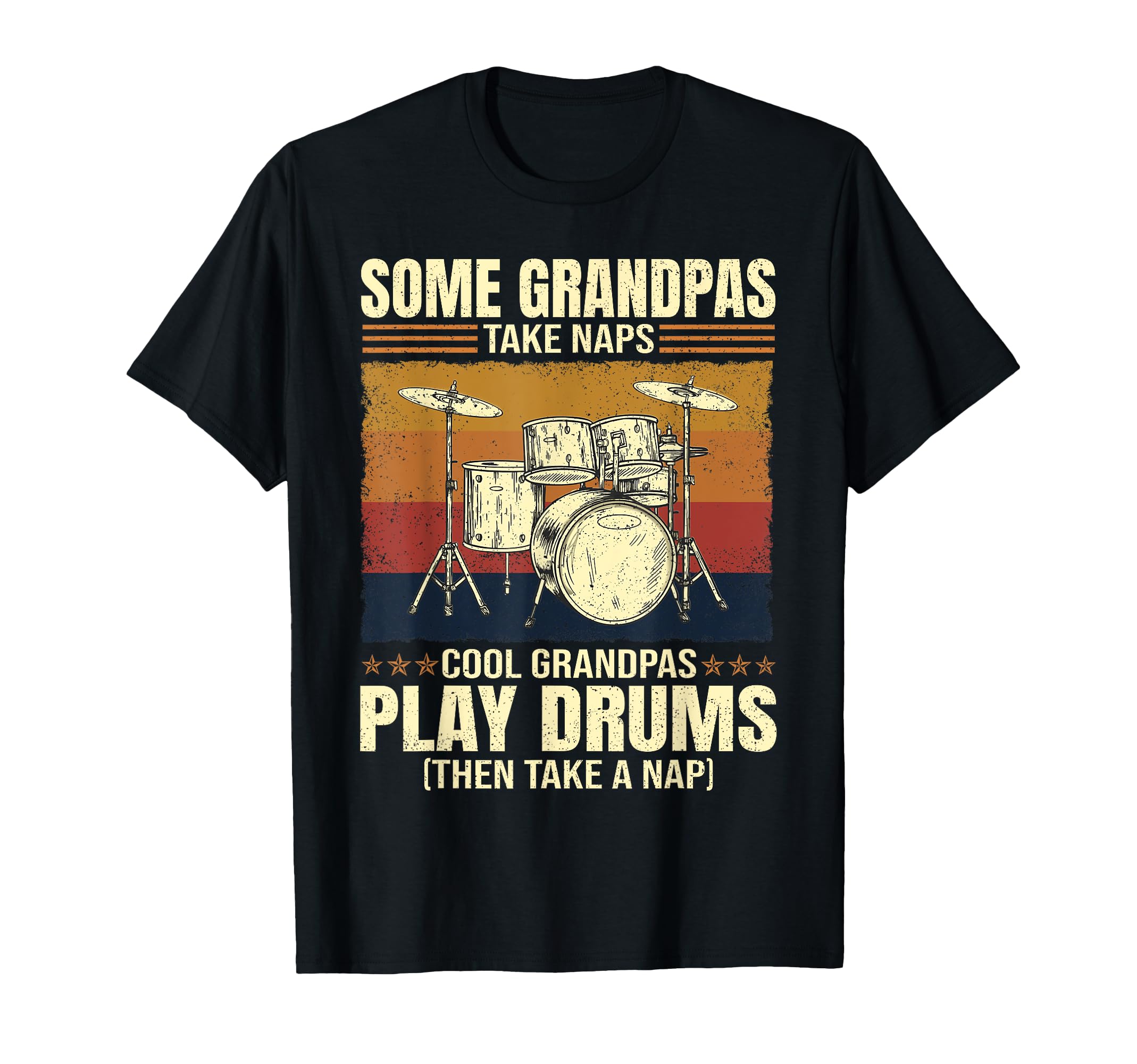 Drummer Some Grandpas Take Naps T-Shirt - Custom Art Print for Adults - T-Shirt, Sweatshirt, Hoodie