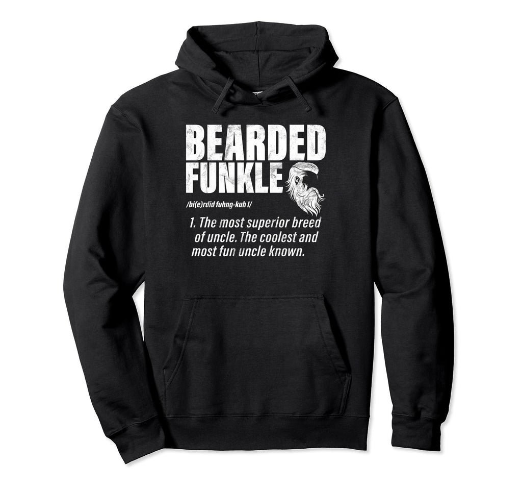 Bearded Funkle Definition Funny Hoodie - Streetwear Style for Adults - T-Shirt, Sweatshirt, Hoodie
