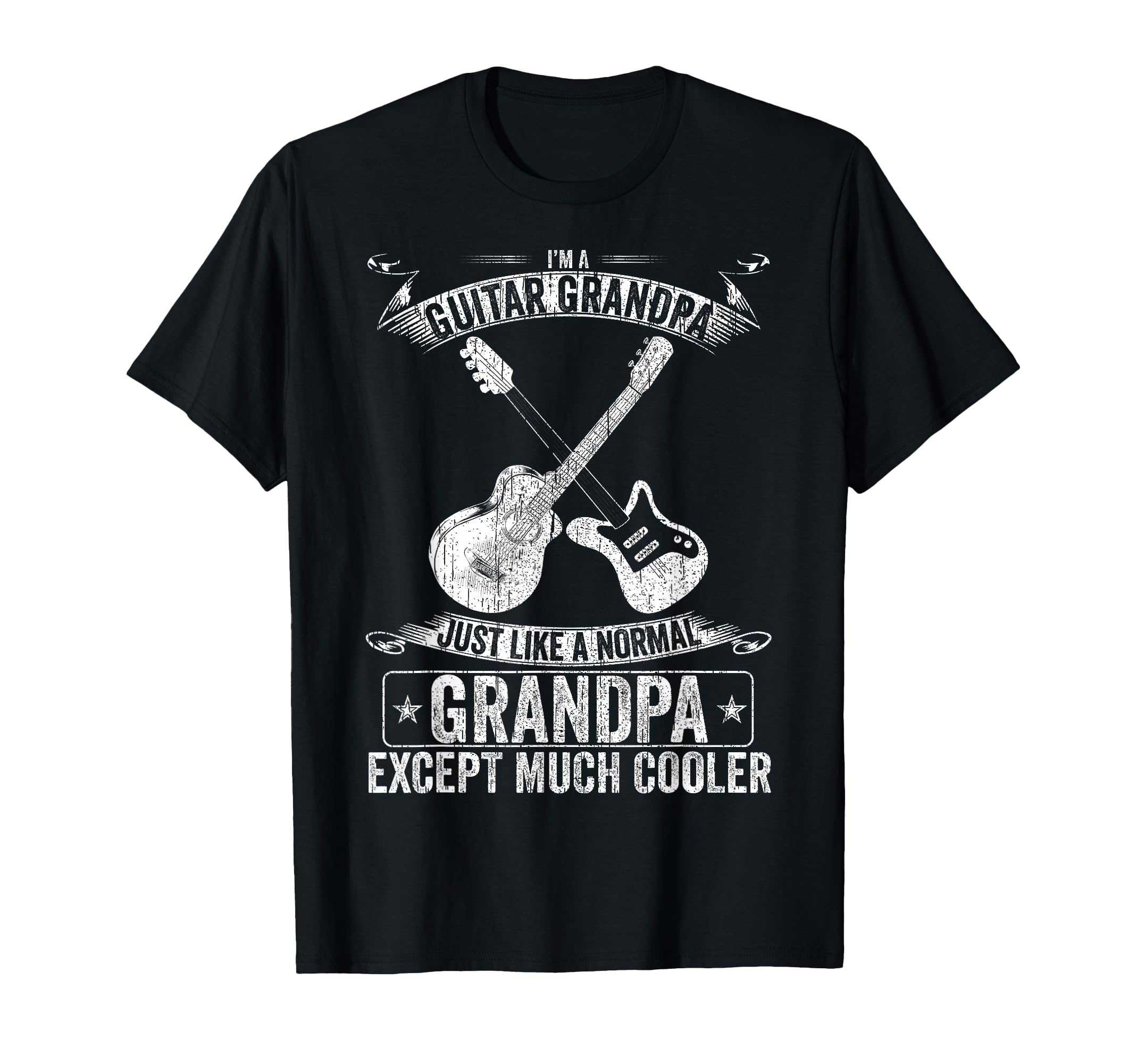 Im Guitar Grandpa Just Like Normal T-Shirt - Streetwear Style for Adults - T-Shirt, Sweatshirt, Hoodie