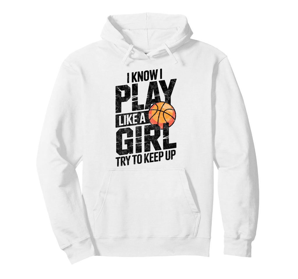 I Know I Play Like Try To Keep Up Hoodie - Aesthetic Graphic Men Women - T-Shirt, Sweatshirt, Hoodie