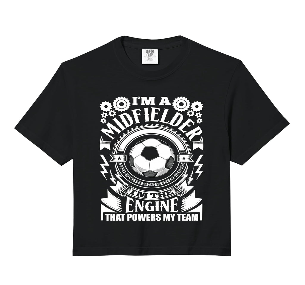 Im Midfielder Soccer Comfort Colors Crop T-Shirt - Novelty Apparel Unisex - T-Shirt, Sweatshirt, Hoodie