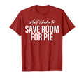 Most Likely To Save Room Pie Funny Family T-Shirt - Unique Graphic Unisex - T-Shirt, Sweatshirt, Hoodie