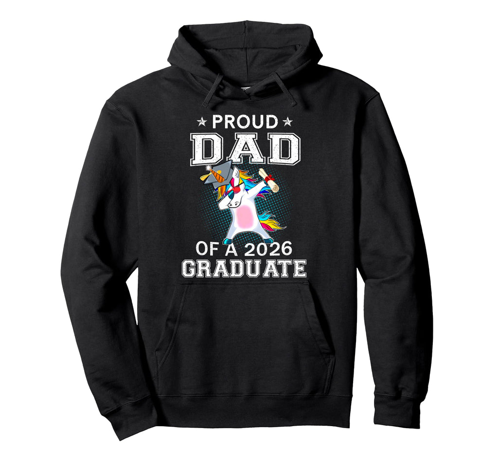 Proud Dad 2026 Graduate Unicorn Dabbing Hoodie - Trendy Graphic Unisex - T-Shirt, Sweatshirt, Hoodie