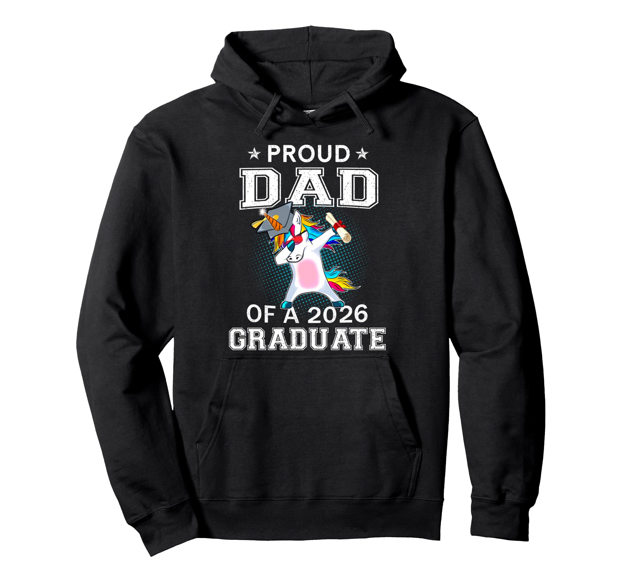 Proud Dad 2026 Graduate Unicorn Dabbing Hoodie - Trendy Graphic Unisex - T-Shirt, Sweatshirt, Hoodie