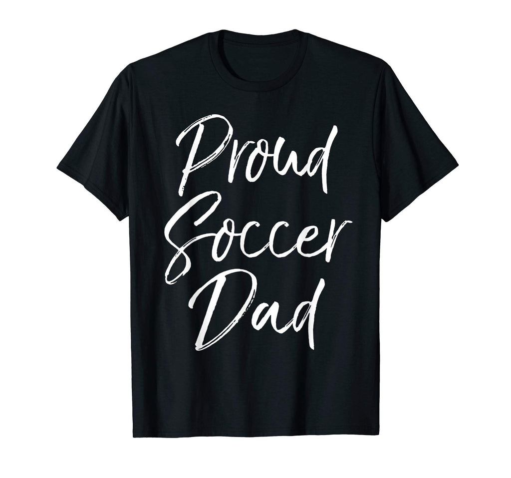 Matching Family Soccer Dad Gift T-Shirt - Custom Art Print Men Women - T-Shirt, Sweatshirt, Hoodie