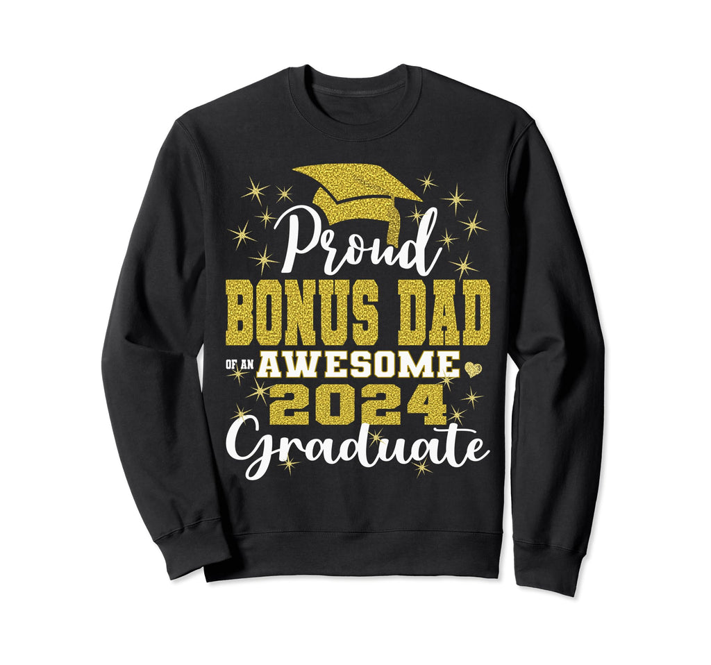 Super Proud Bonus Dad 2024 Graduate Sweatshirt - Custom Art Print Unisex - T-Shirt, Sweatshirt, Hoodie