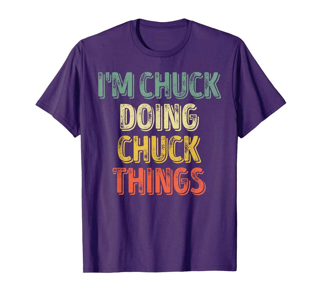 Im Chuck Doing Chuck Things T-Shirt - Graphic Print for Adults - T-Shirt, Sweatshirt, Hoodie
