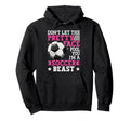 Dont Let Pretty Face Fool You Soccer Hoodie - Fun Novelty Design Men Women - T-Shirt, Sweatshirt, Hoodie
