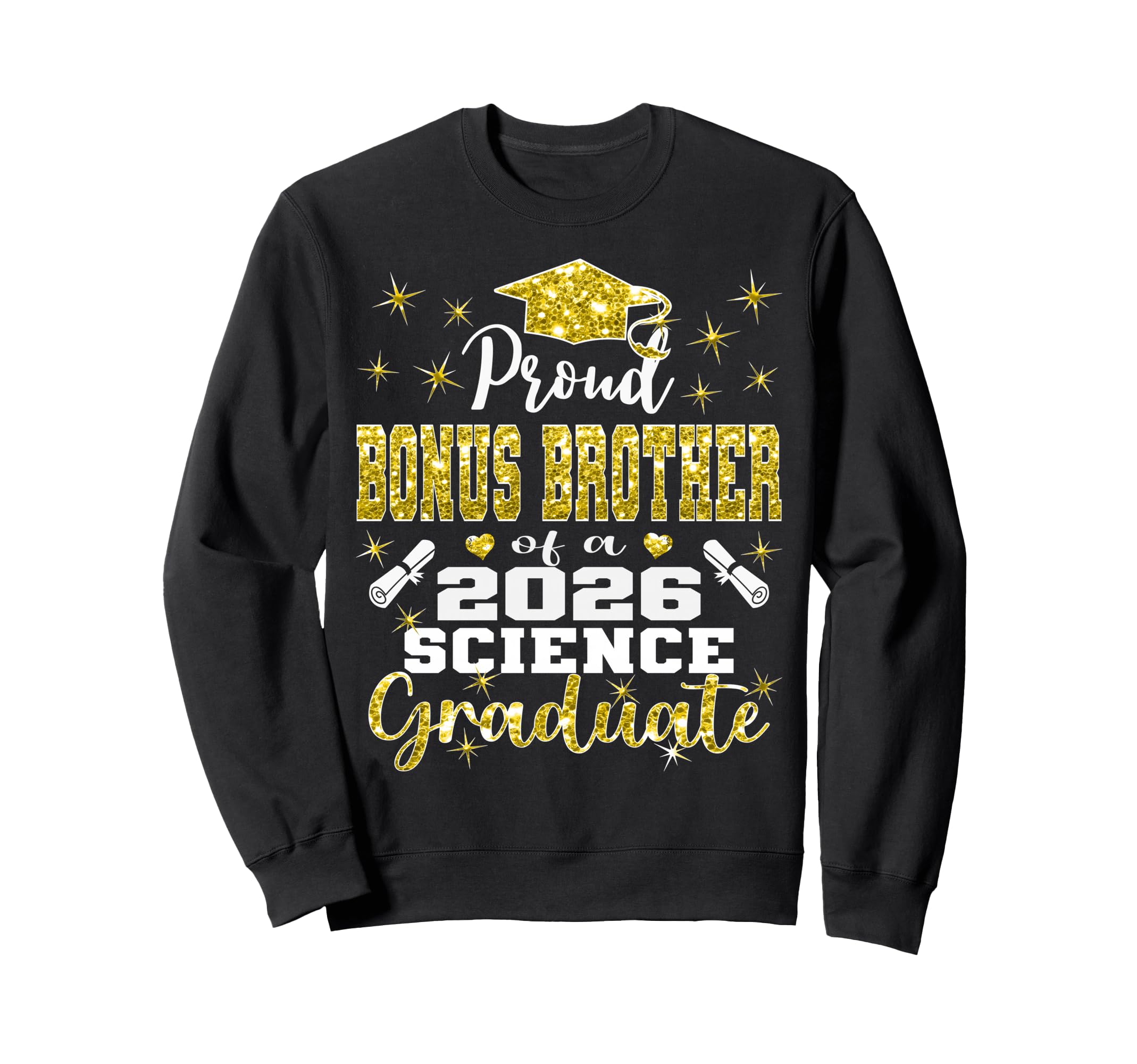 Proud Bonus Brother 2026 Science Sweatshirt - Novelty Apparel for Adults - T-Shirt, Sweatshirt, Hoodie