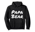 Papa Bear Hoodie - Graphic Print for Adults - T-Shirt, Sweatshirt, Hoodie
