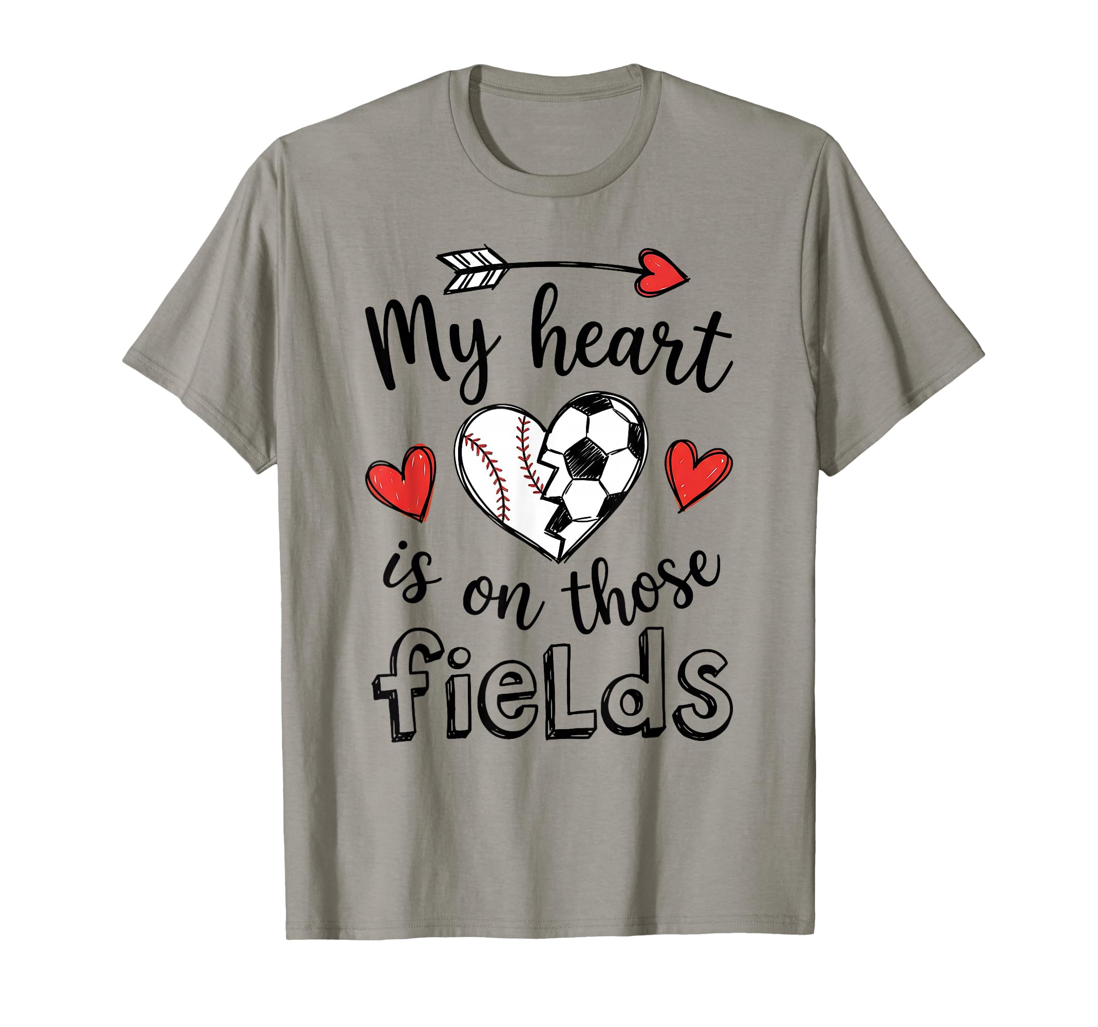 My Heart Is Those Fields Baseball Soccer T-Shirt - Trendy Graphic Unisex - T-Shirt, Sweatshirt, Hoodie