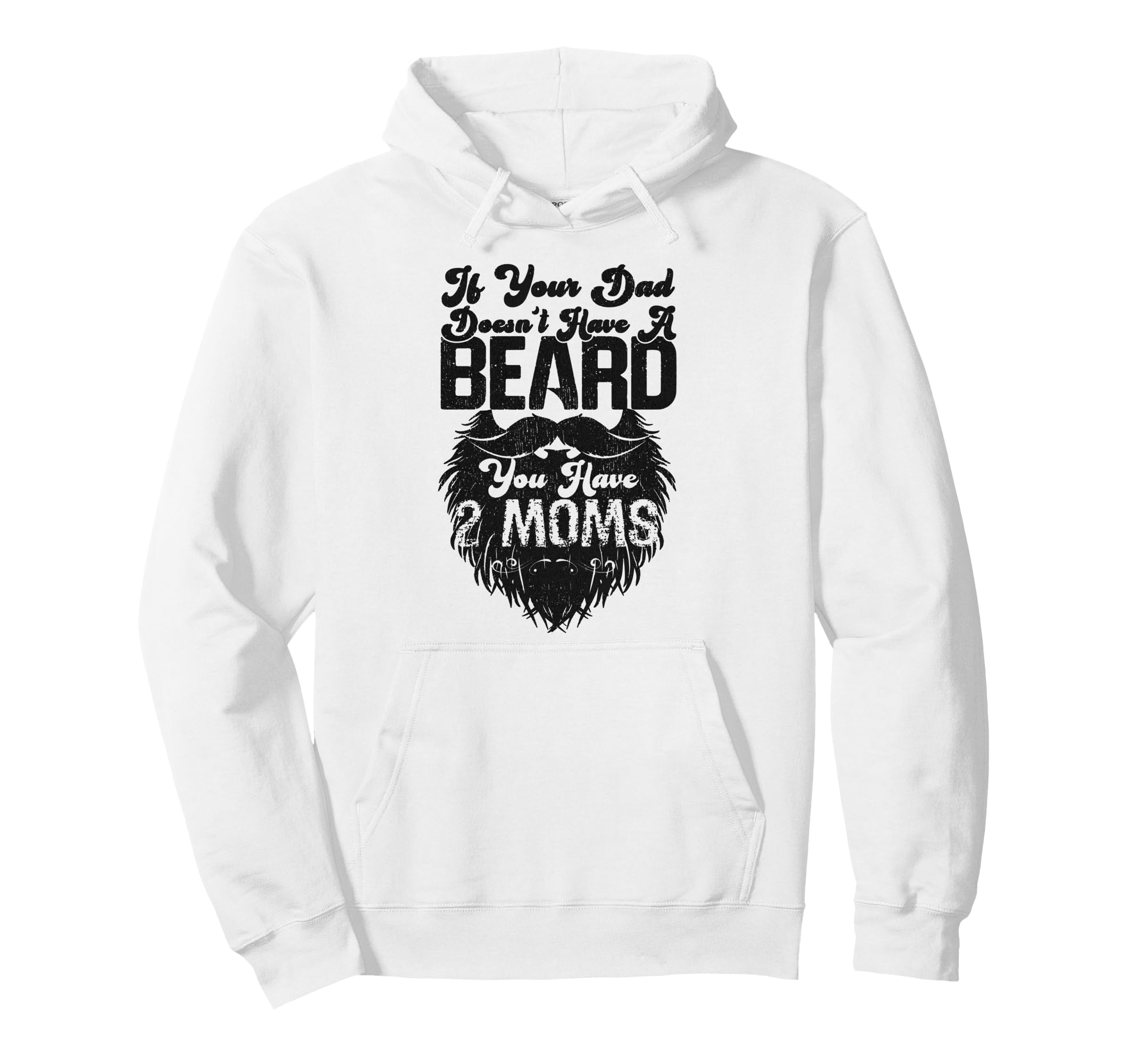 Beard Lover Bearded Dad If Your Dad Doesnt Hoodie - Trendy Graphic Unisex - T-Shirt, Sweatshirt, Hoodie