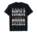 Santas Favorite Soccer Player T-Shirt - Custom Art Print Men Women - T-Shirt, Sweatshirt, Hoodie