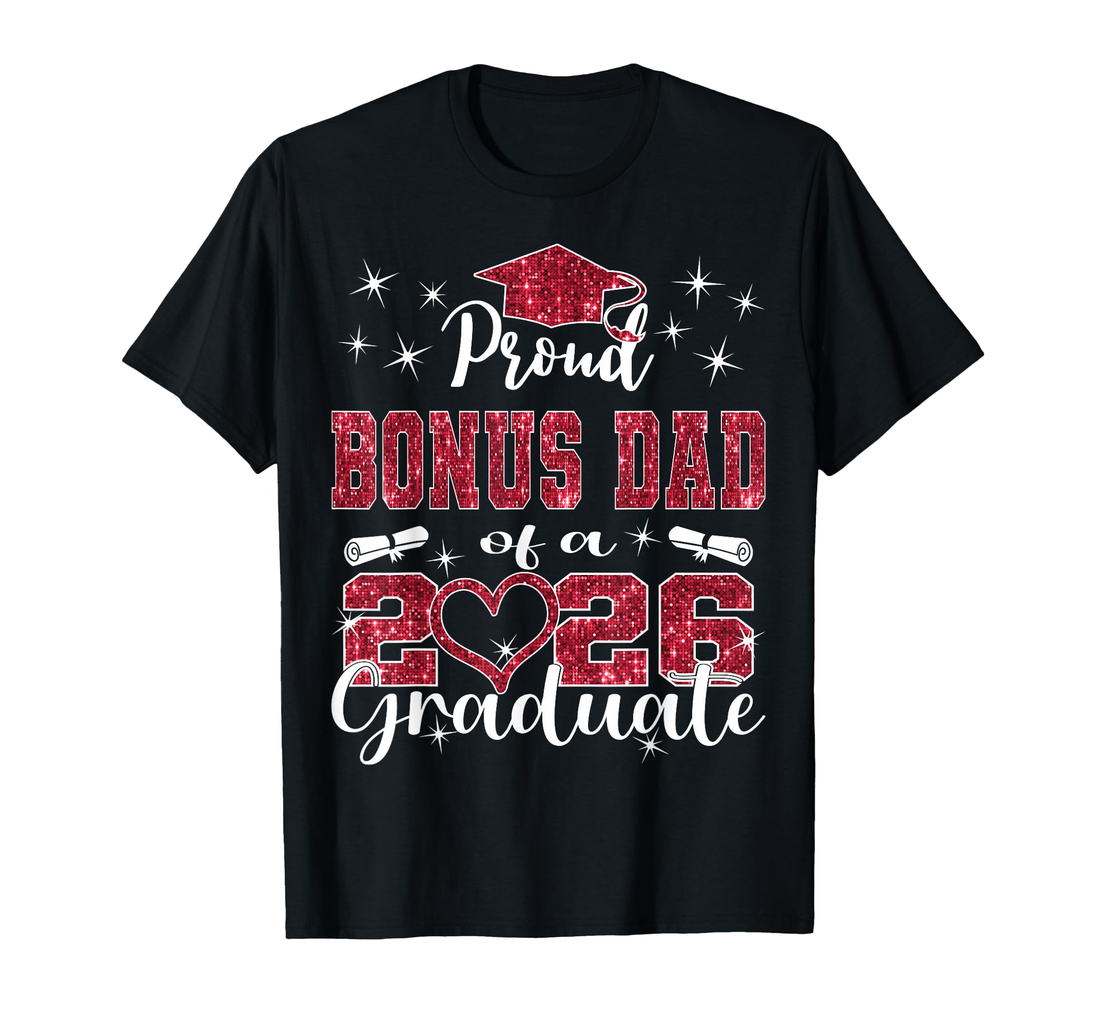 Super Proud Bonus Dad 2026 Graduate T-Shirt - Unique Graphic Men Women - T-Shirt, Sweatshirt, Hoodie