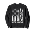 Remember Everyone Deployed Until They Sweatshirt - Trendy Graphic Unisex - T-Shirt, Sweatshirt, Hoodie