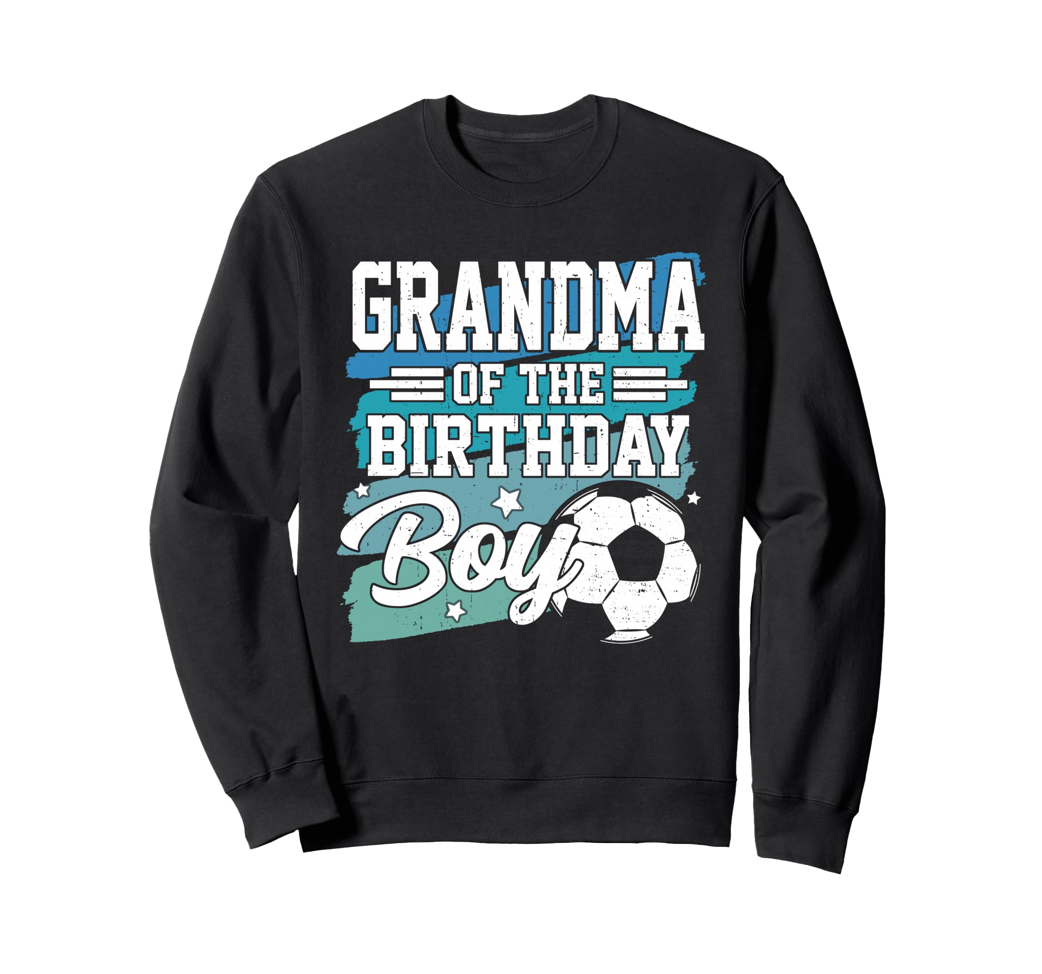 Grandma Birthday Soccer Family Matching Sweatshirt - Trendy Graphic Unisex - T-Shirt, Sweatshirt, Hoodie
