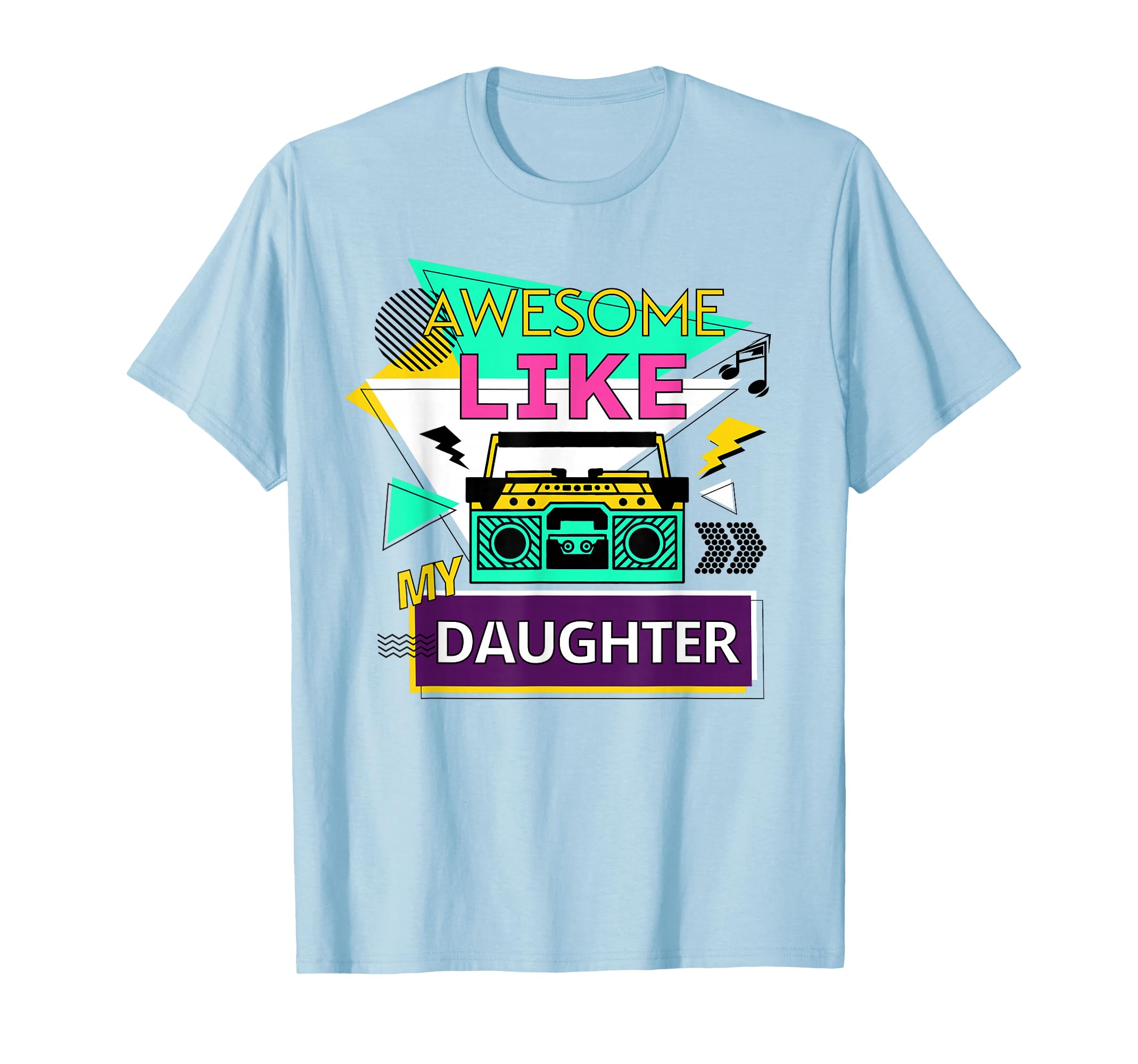 Awesome Like My Daughter Mother Fathers T-Shirt - Trendy Graphic Men Women - T-Shirt, Sweatshirt, Hoodie