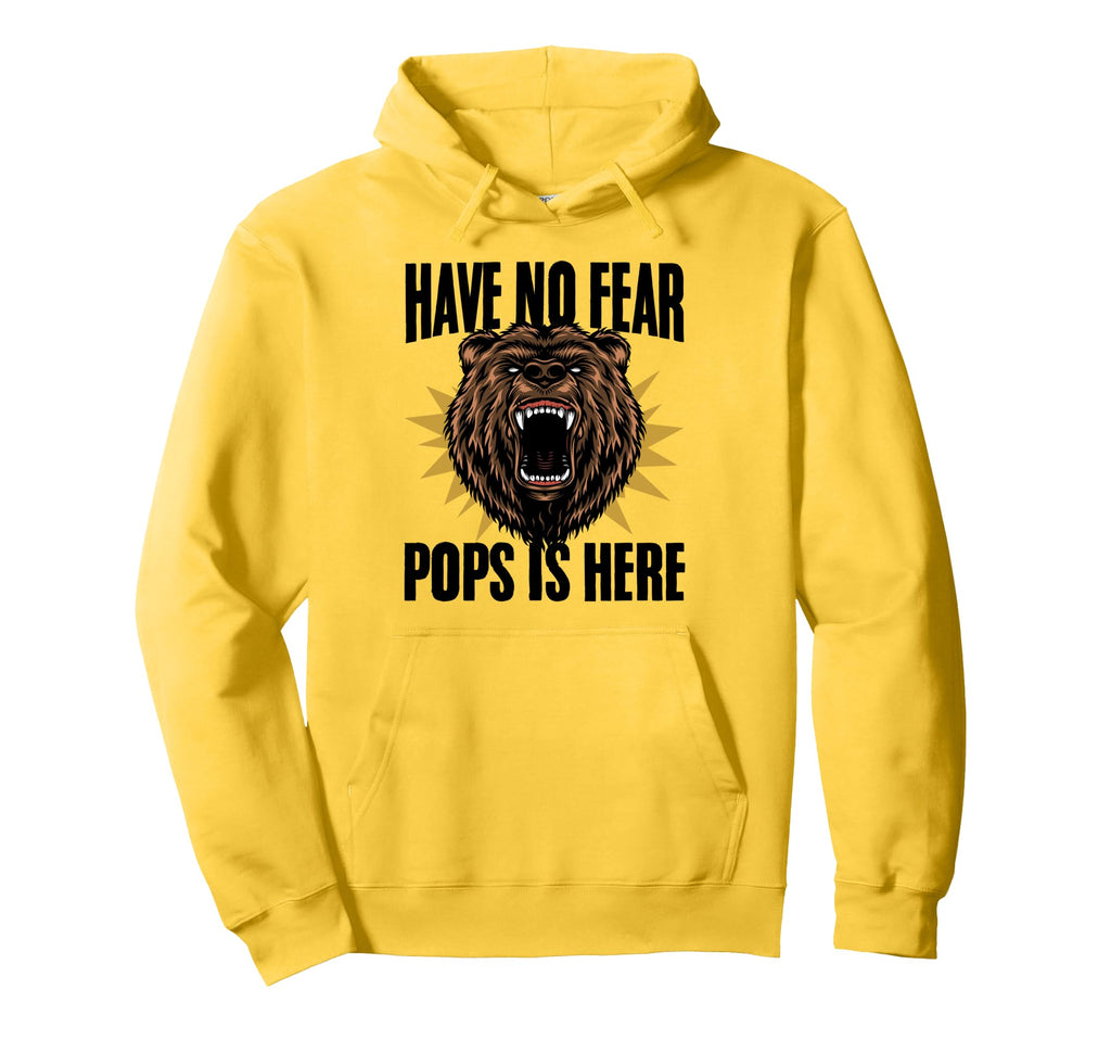Have No Fear Pops Is Here Bear Face Hoodie - Aesthetic Graphic Unisex - T-Shirt, Sweatshirt, Hoodie