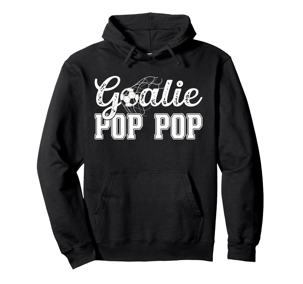 Soccer Goalie Pop Pop Soccer Hoodie - Fun Novelty Design for Adults - T-Shirt, Sweatshirt, Hoodie