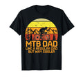 Mtb Mountain Bike Dad Cycling T-Shirt - Casual Everyday Wear Men Women - T-Shirt, Sweatshirt, Hoodie