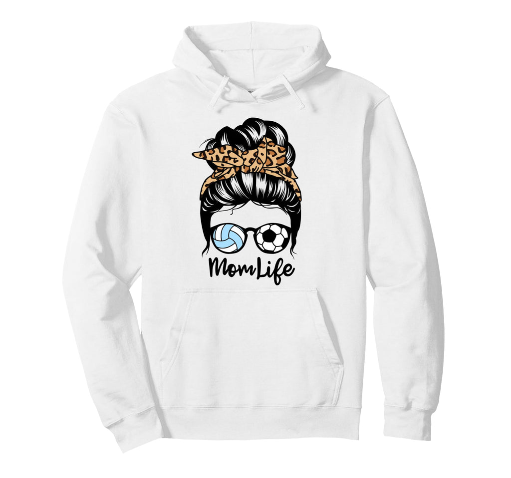 Mom Life Messy Bun Hair Funny Soccer Hoodie - Graphic Print Unisex - T-Shirt, Sweatshirt, Hoodie