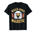 Bald Majestic Sexy Bald Guy Funny Dad T-Shirt - Novelty Apparel for Adults - T-Shirt, Sweatshirt, Hoodie