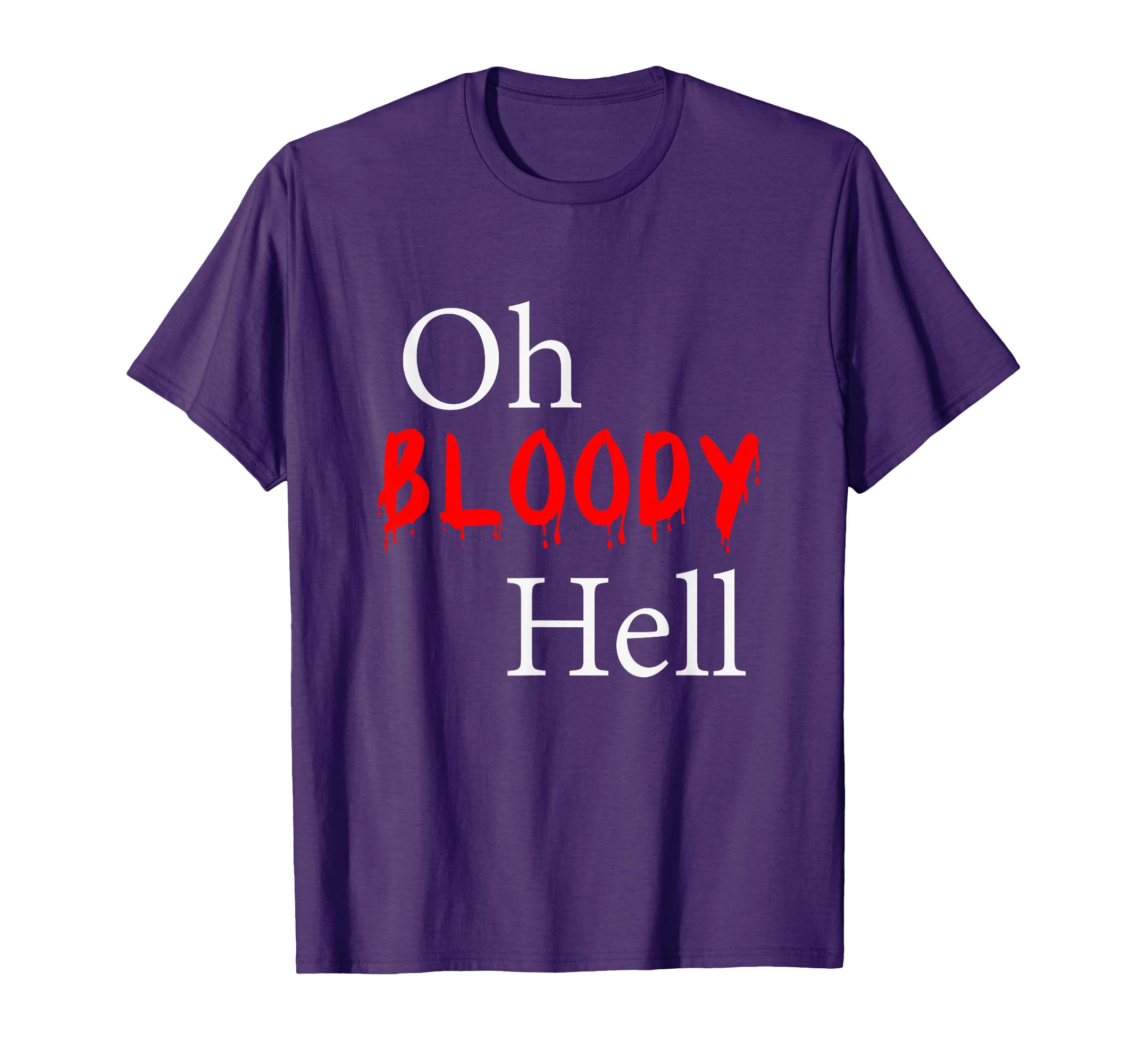 English Bloody Hell British T-Shirt - Streetwear Style Unisex - T-Shirt, Sweatshirt, Hoodie
