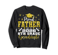 Proud Father 8Th Grade Graduate 2026 Sweatshirt - Trendy Graphic Unisex - T-Shirt, Sweatshirt, Hoodie
