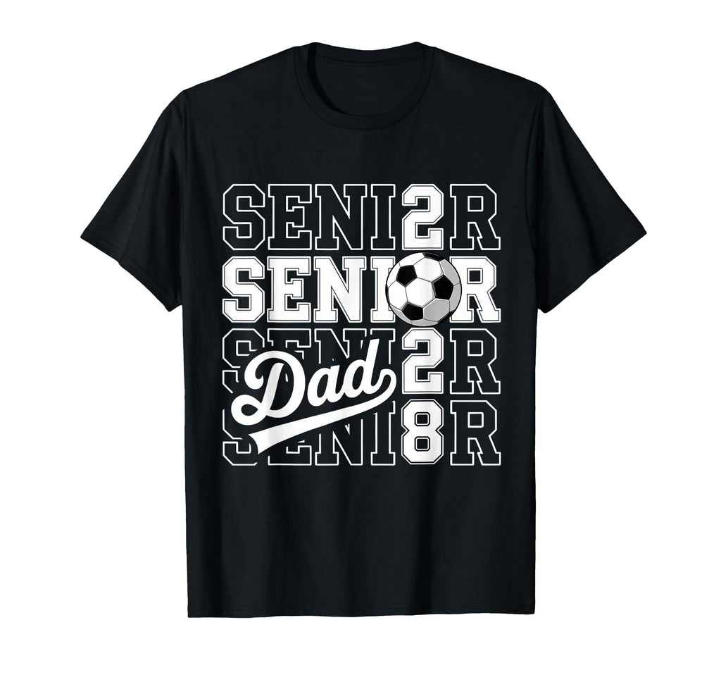 Proud Dad 2028 Senior Graduate Soccer T-Shirt - Trendy Graphic Unisex - T-Shirt, Sweatshirt, Hoodie