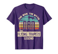 Myth Legend Dad Flying Trapeze T-Shirt - Fun Novelty Design for Adults - T-Shirt, Sweatshirt, Hoodie