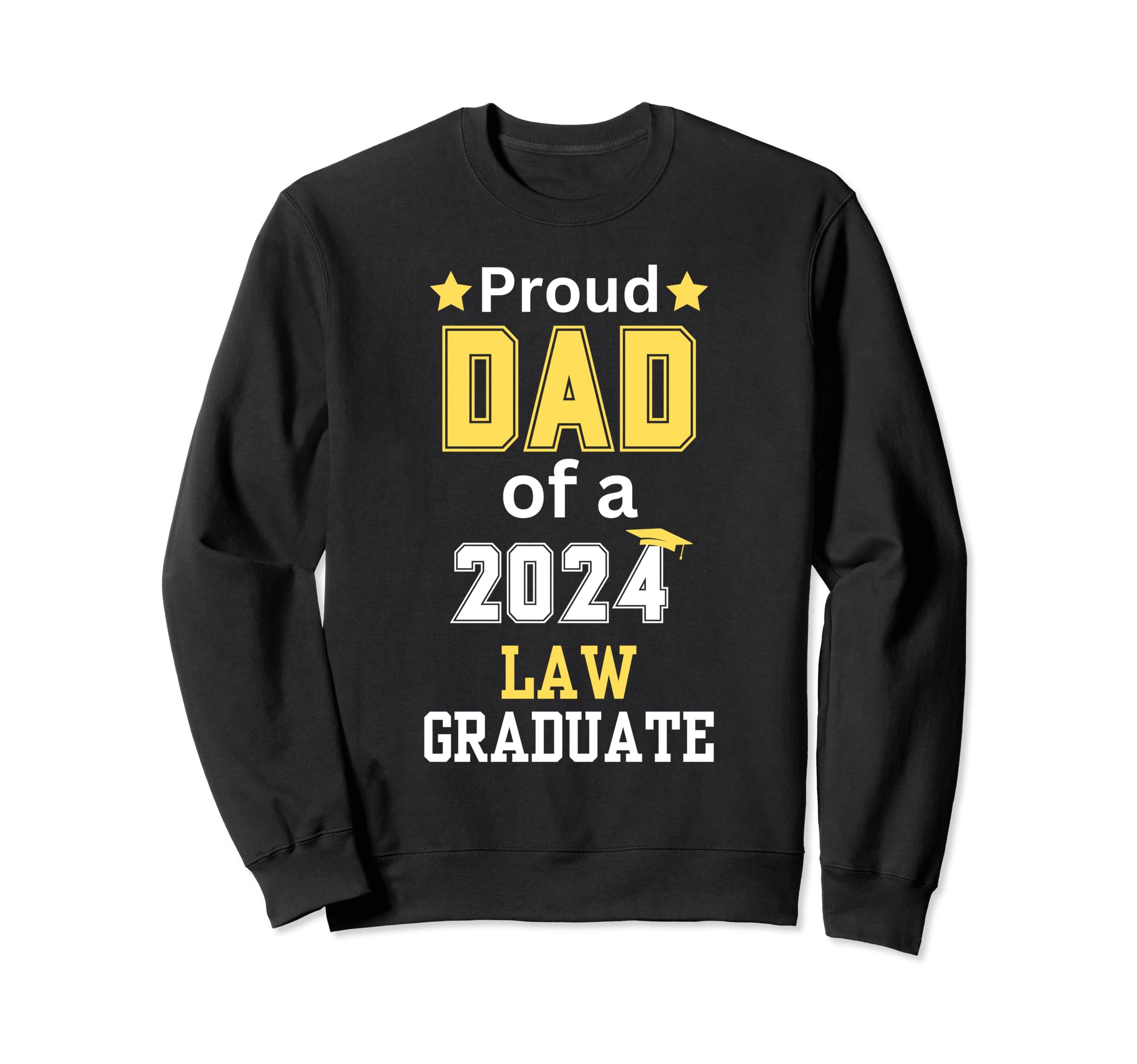 Proud Dad Class 2024 Law Graduate Sweatshirt - Minimalist Print Men Women - T-Shirt, Sweatshirt, Hoodie