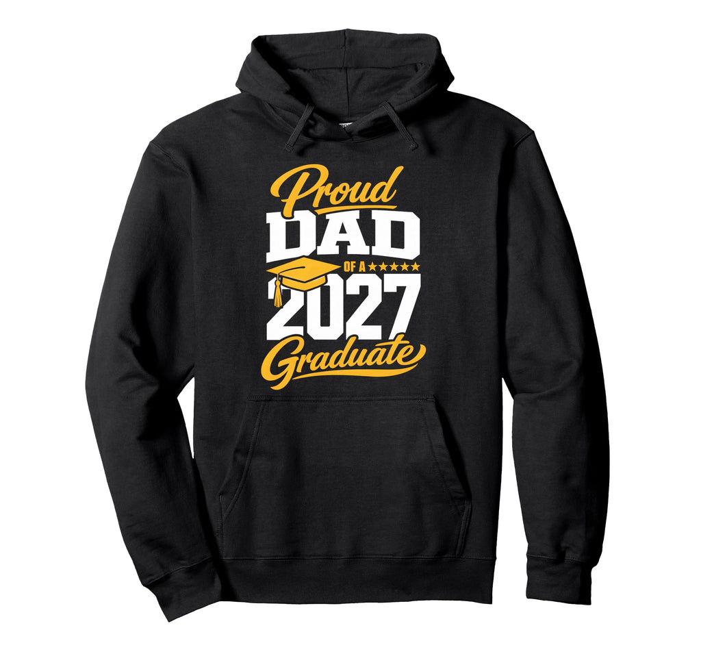Senior Graduation School Proud Dad Hoodie - Casual Everyday Wear Unisex - T-Shirt, Sweatshirt, Hoodie