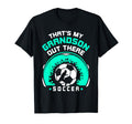 Thats My Grandson Out There Soccer T-Shirt - Novelty Apparel for Adults - T-Shirt, Sweatshirt, Hoodie