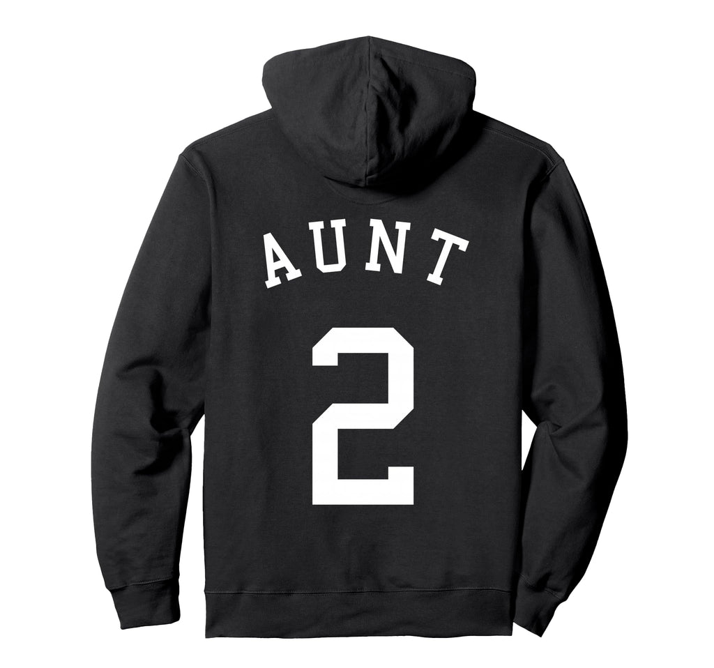 Aunt Team No 2 Basketball Hockey Football Hoodie - Minimalist Print Unisex - T-Shirt, Sweatshirt, Hoodie