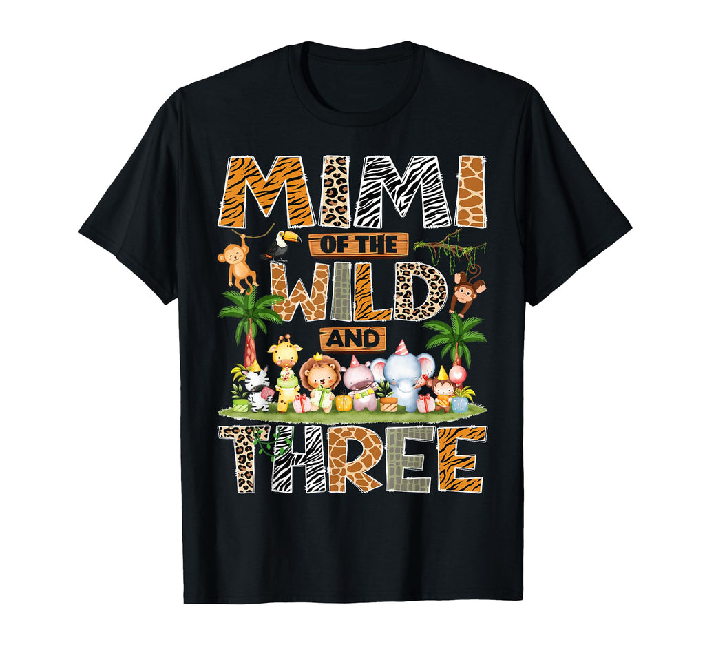 Mimi Wild Three 3Rd Birthday Safari T-Shirt - Fun Novelty Design Men Women - T-Shirt, Sweatshirt, Hoodie