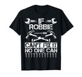 Robbie Fix It Funny Birthday Personalized T-Shirt - Unique Graphic Unisex - T-Shirt, Sweatshirt, Hoodie