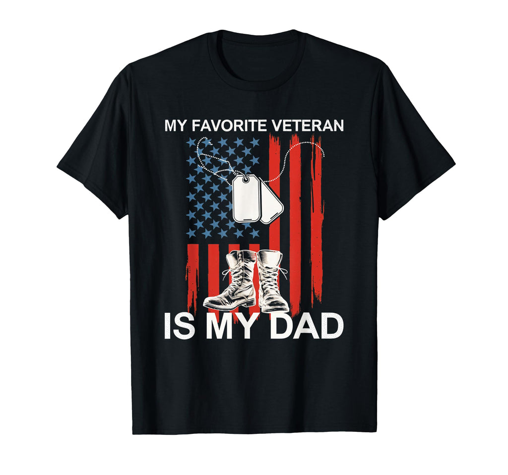 My Favorite Veteran Dad Patriotic T-Shirt - Streetwear Style Men Women - T-Shirt, Sweatshirt, Hoodie