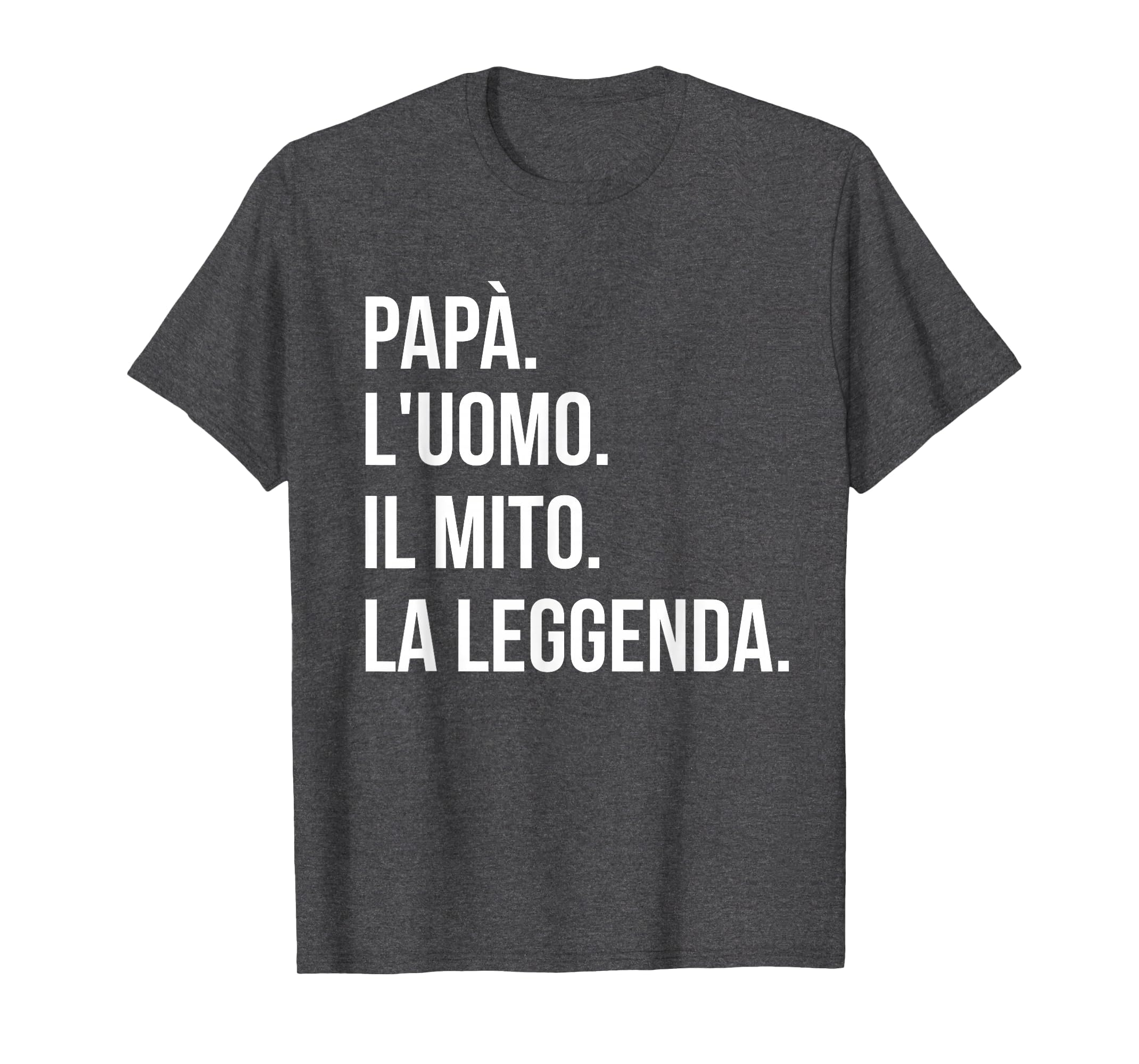 Italian Gifts Dad Dad Myth Legend T-Shirt - Fun Novelty Design Men Women - T-Shirt, Sweatshirt, Hoodie