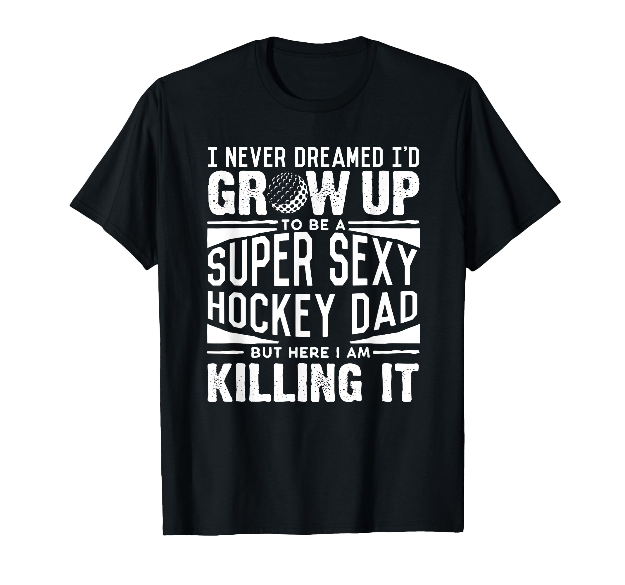 Field Hockey Player Dad Hockey Lover T-Shirt - Graphic Print for Adults - T-Shirt, Sweatshirt, Hoodie