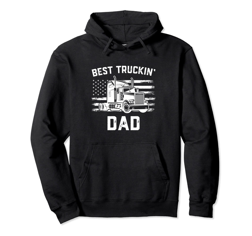 Best Truckin Dad Truck Driver Gift Hoodie - Streetwear Style Unisex - T-Shirt, Sweatshirt, Hoodie