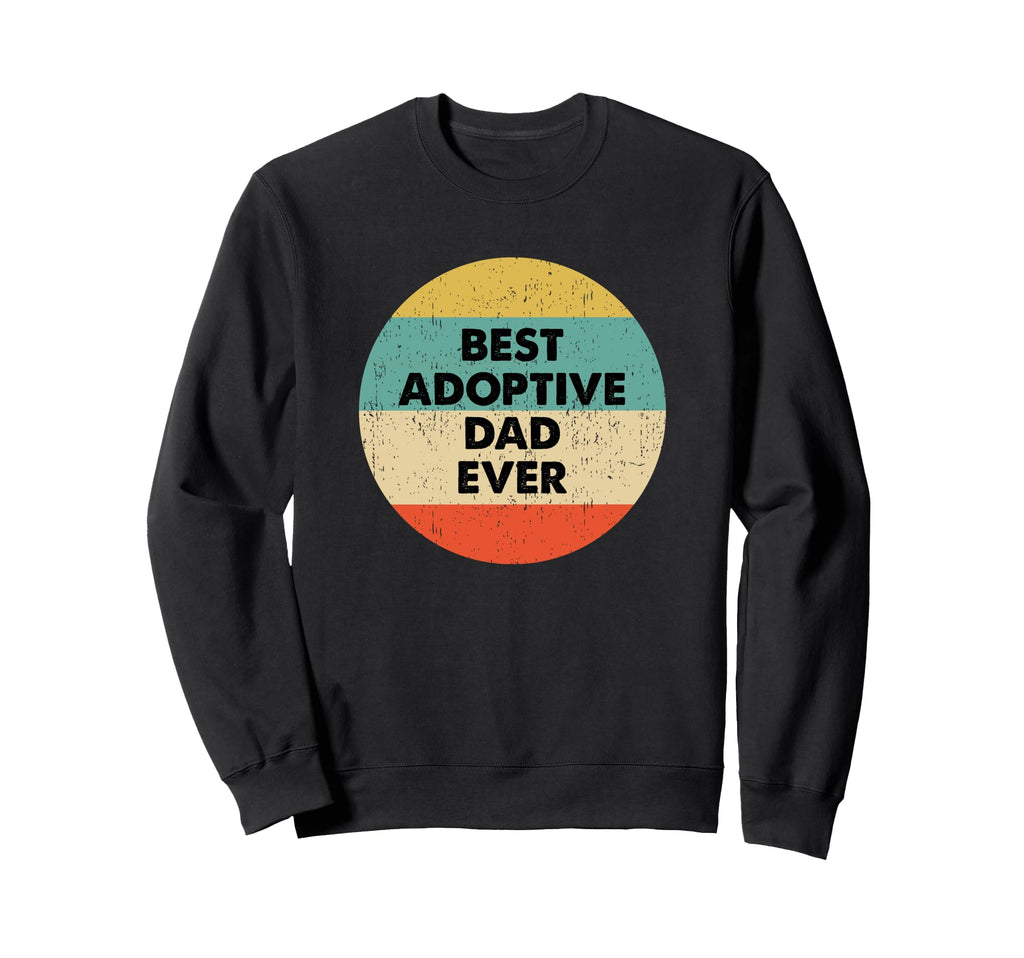 Adoptive Dad Shirts Gifts T-Shirt - Graphic Print Men Women - T-Shirt, Sweatshirt, Hoodie