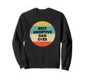 Adoptive Dad Shirts Gifts T-Shirt - Graphic Print Men Women - T-Shirt, Sweatshirt, Hoodie