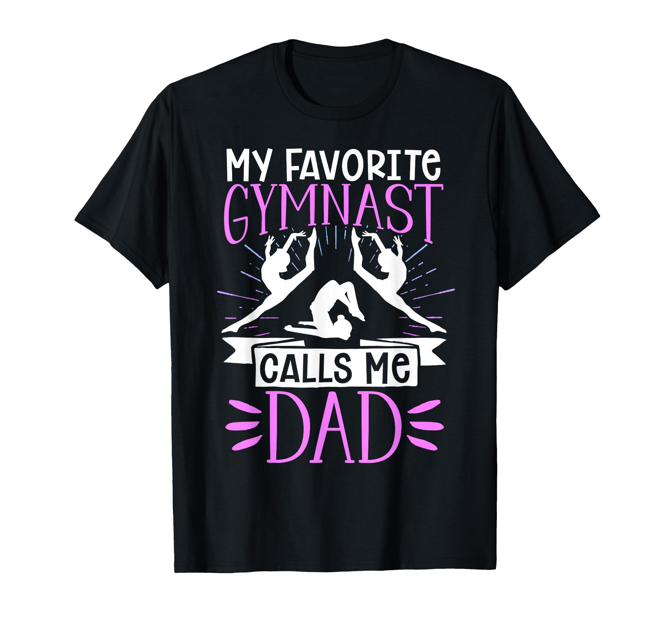 Gymnastics My Favorite Gymnast Calls Me T-Shirt - Unique Graphic Men Women - T-Shirt, Sweatshirt, Hoodie