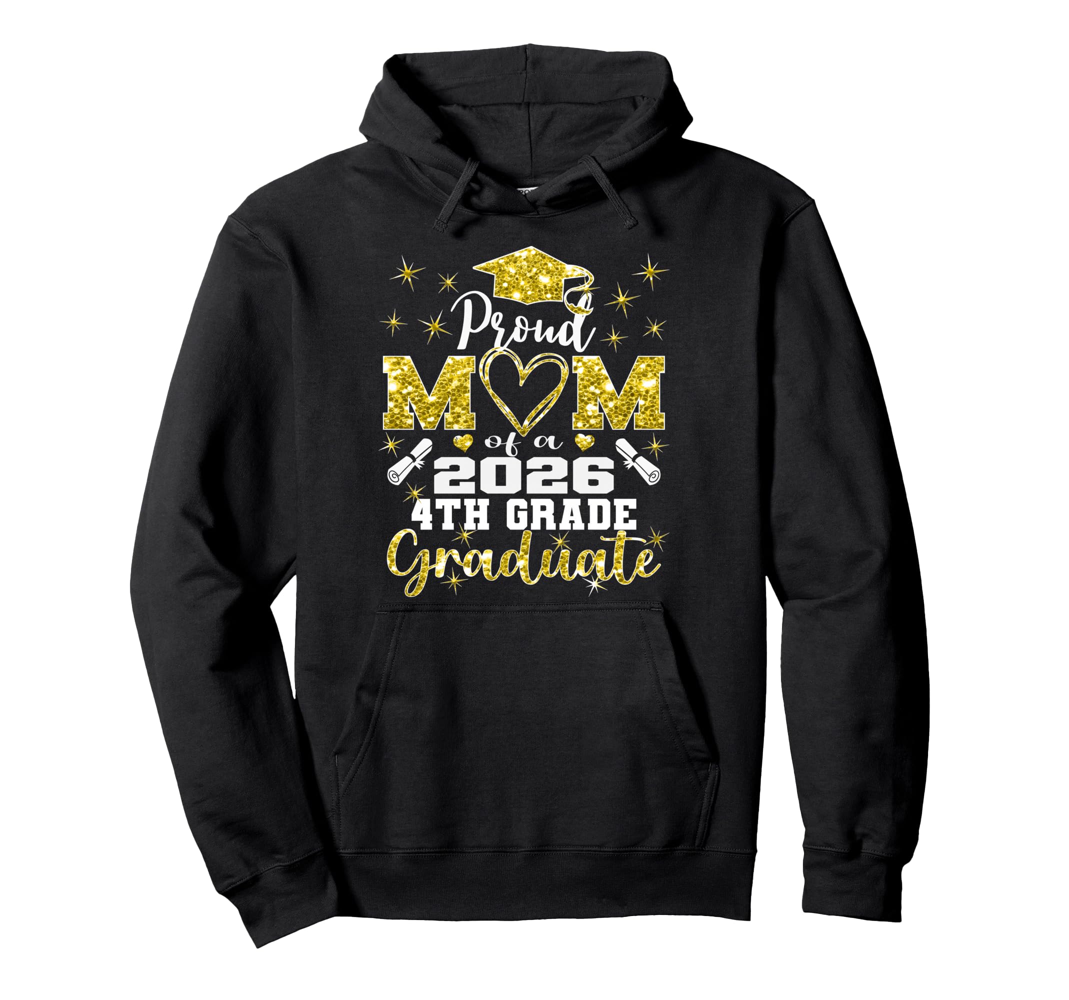 Proud Mom 4Th Grade Graduate 2026 Hoodie - Fun Novelty Design Unisex - T-Shirt, Sweatshirt, Hoodie