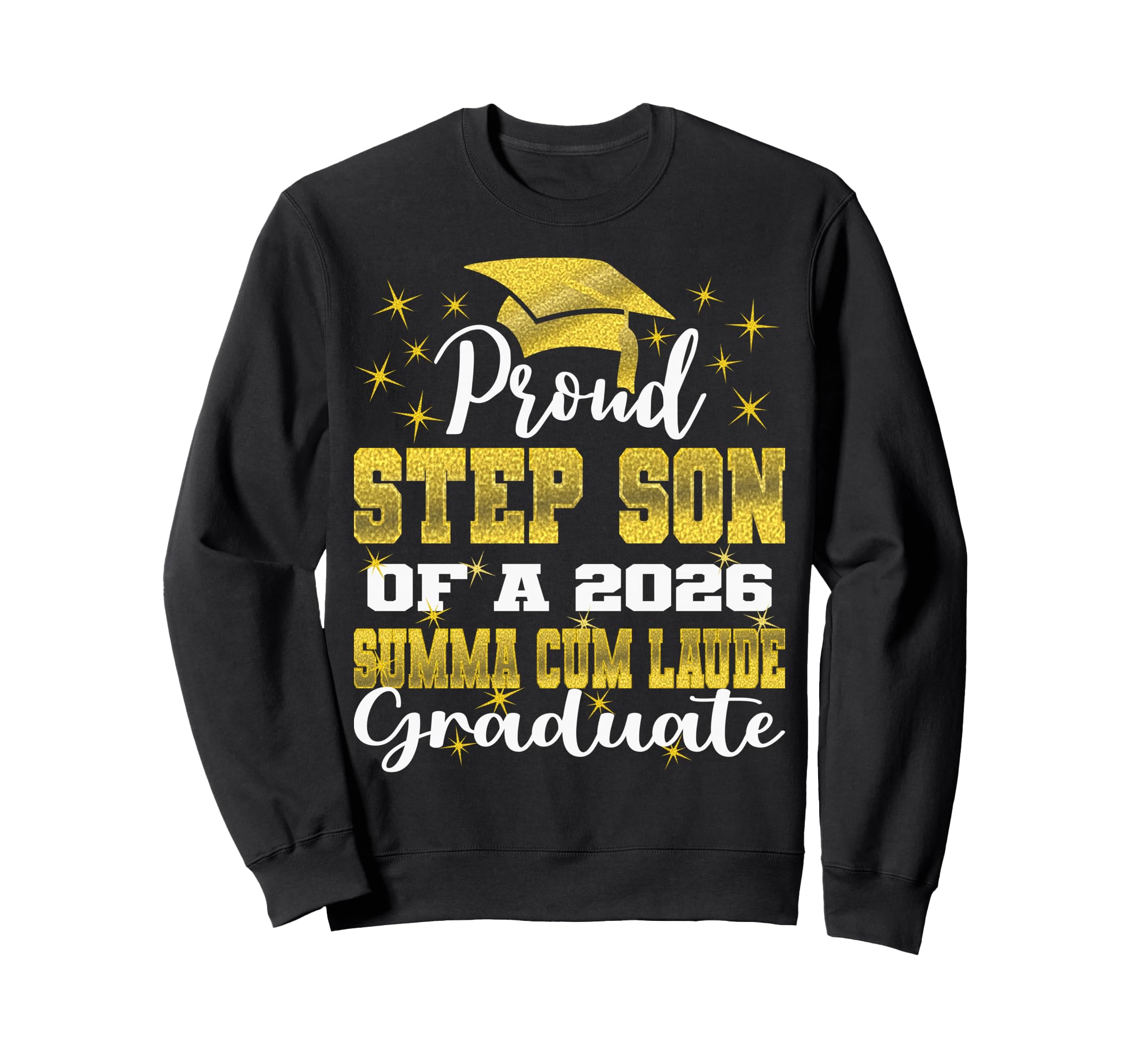 Proud Step Son 2026 Summa Cum Sweatshirt - Casual Everyday Wear Men Women - T-Shirt, Sweatshirt, Hoodie