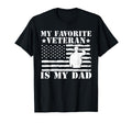 My Favorite Veteran Is Dad Veterans T-Shirt - Streetwear Style Men Women - T-Shirt, Sweatshirt, Hoodie