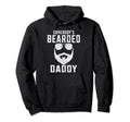 Fathers Day Bearded Daddy Hoodie - Fun Novelty Design Men Women - T-Shirt, Sweatshirt, Hoodie