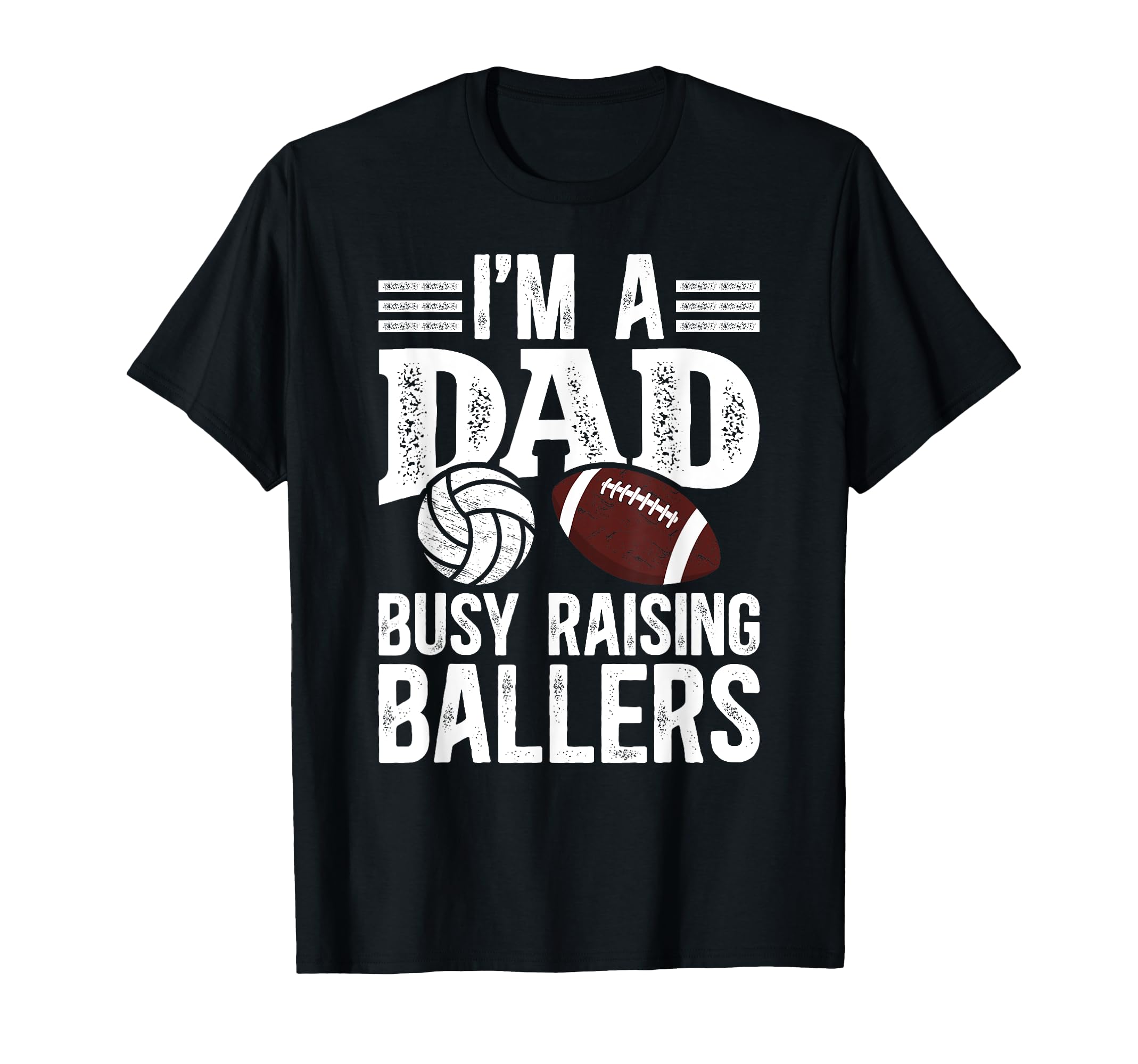 Im Dad Busy Raising Ballers Football T-Shirt - Custom Art Print for Adults - T-Shirt, Sweatshirt, Hoodie
