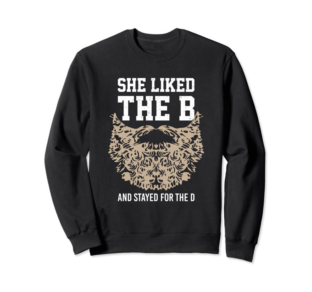 She Liked B And Stayed D Bear Tiger Sweatshirt - Graphic Print Unisex - T-Shirt, Sweatshirt, Hoodie