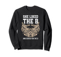 She Liked B And Stayed D Bear Tiger Sweatshirt - Graphic Print Unisex - T-Shirt, Sweatshirt, Hoodie